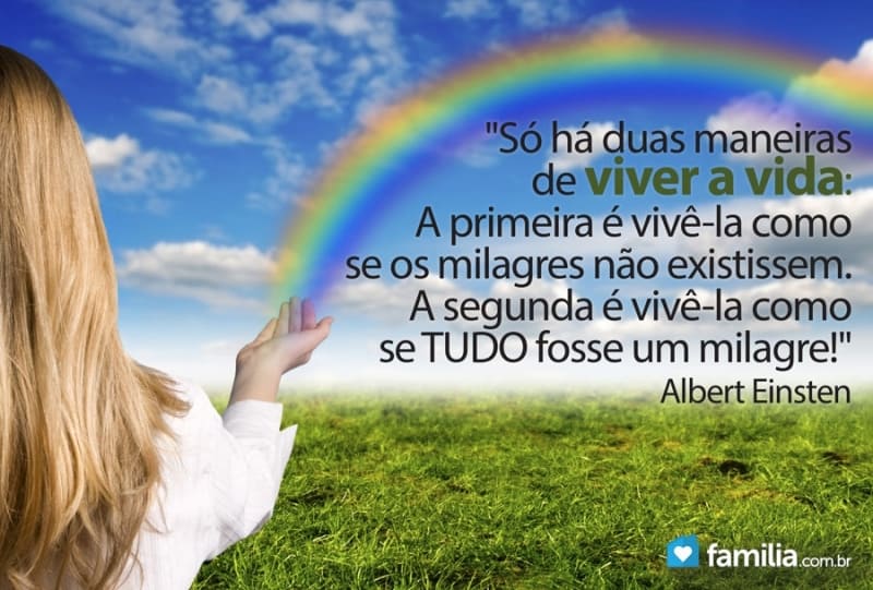 Como ver em cada momento da vida um milagre Familia