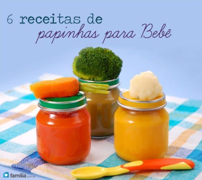 6 Receitas De Papinhas Para Bebe Familia