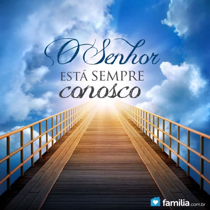 O Senhor sempre está conosco | Familia O Senhor sempre está conosco | Familia